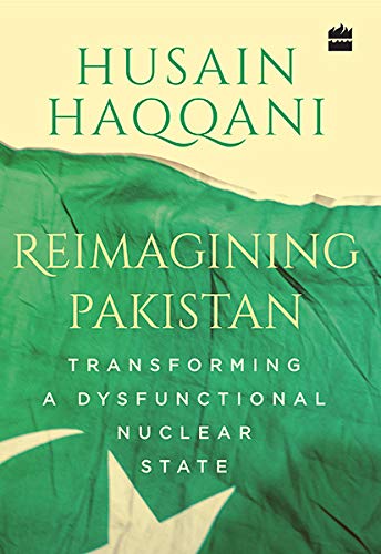 Book Cover Reimagining Pakistan:: Transforming a Dysfunctional Nuclear State