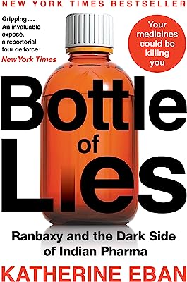 Book Cover Bottles Of Lies : Ranbaxy and the Dark Side of Indian Pharma