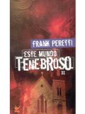 Frank Peretti - Este Mundo Tenebroso - Vol.2