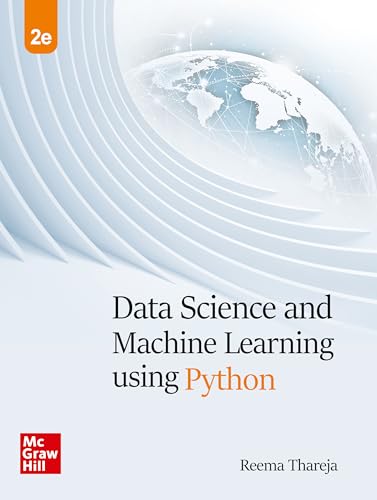 Data Science and Machine Learning Using Python | 2nd Edition | Reema Thareja