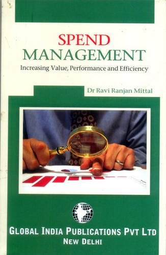 Spend Management: Increasing Value, Performance and Efficiency