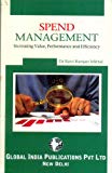 Spend Management: Increasing Value, Performance and Efficiency