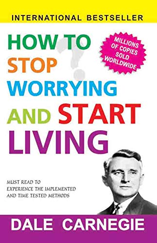 Book Cover How To Stop Worrying And Start Living [Paperback] DALE CARNEGIE