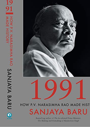 Book Cover 1991: How P. V. Narasimha Rao Made History