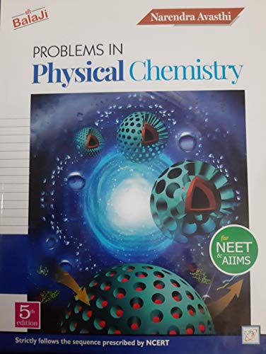 Book Cover Problems in Physical Chemistry for NEET & AIIMS 5TH Edition (2019-20) Session