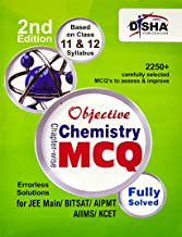 Book Cover Objective Chemistry - Chapter-wise MCQ for JEE Main/ BITSAT/ AIPMT/ AIIMS/ KCET 2nd Edition