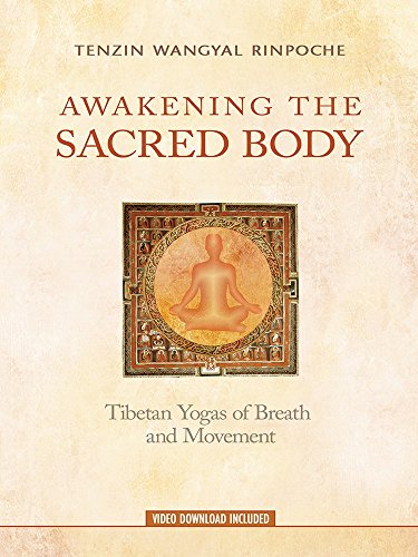 Book Cover Awakening The Sacred Body: Tibetan Yogas Of Breath And Movement [Paperback] TENZIN WANGYAL RINPOCHE