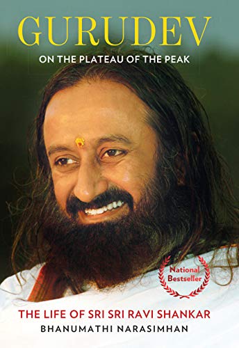Book Cover Gurudev: On the Plateau of the Peak : The Life of Sri Sri Ravi Shankar