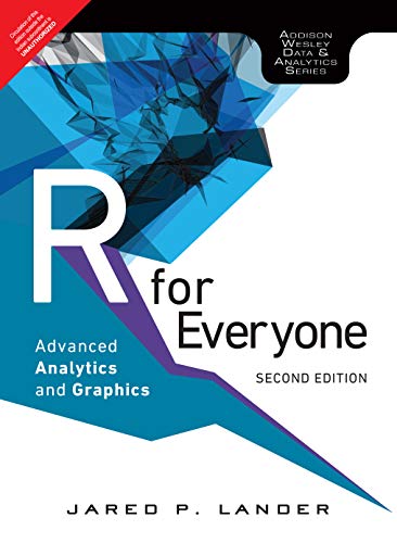 Book Cover R For Everyone: Advanced Analytics And Graphics, 2/E