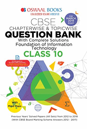 Book Cover Oswaal CBSE Question Bank Class 10 Foundation of Information Technology Chapterwise and Topicwise (For March 2019 Exam)