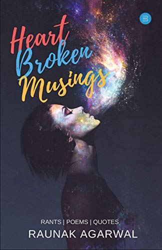 Book Cover Heart Broken Musings: Rants | Poems | Quotes
