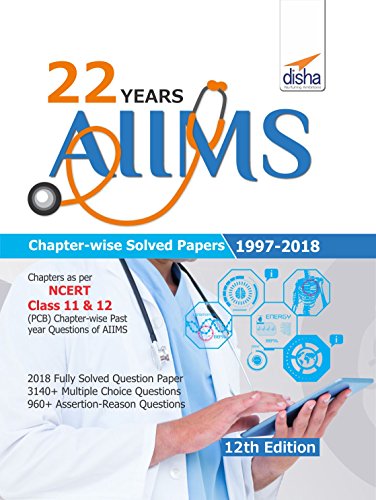 Book Cover 22 years AIIMS Chapter-wise Solved Papers (1997-2018) 12th Edition