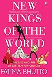 New Kings of The World: The Rise and Rise of Eastern Pop Culture