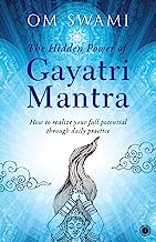 Book Cover The Hidden Power of Gayatri Mantra: Realize your full potential through daily practice
