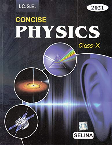 Book Cover Selina ICSE Concise Physics for Class 10 (2020-2021) Session