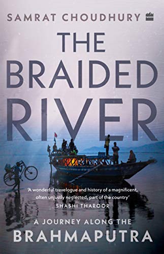 Book Cover The Braided River: A Journey Along the Brahmaputra