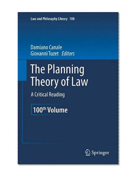 Book Cover The Planning Theory of Law: A Critical Reading (Law and Philosophy Library)
