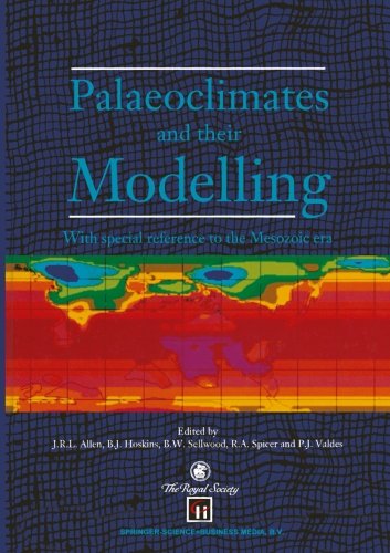Palaeoclimates and their Modelling: With special reference to the Mesozoic era