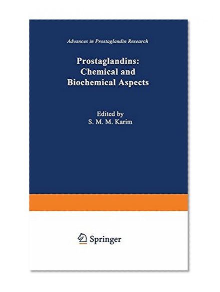 Book Cover Prostaglandins: Chemical and Biochemical Aspects