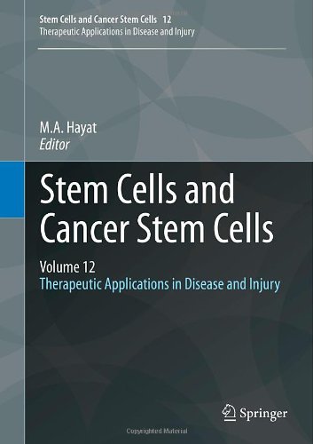 Stem Cells and Cancer Stem Cells, Volume 12: Therapeutic Applications in Disease and Injury