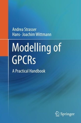 Modelling of GPCRs: A Practical Handbook
