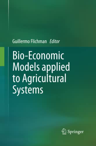 Bio-Economic Models applied to Agricultural Systems