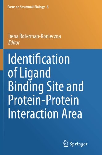 Identification of Ligand Binding Site and Protein-Protein Interaction Area (Focus on Structural Biology)