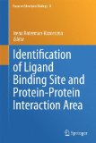 Identification of Ligand Binding Site and Protein-Protein Interaction Area (Focus on Structural Biology)