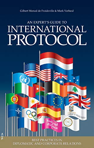 Book Cover An Experts' Guide to International Protocol: Best Practices in Diplomatic and Corporate Relations