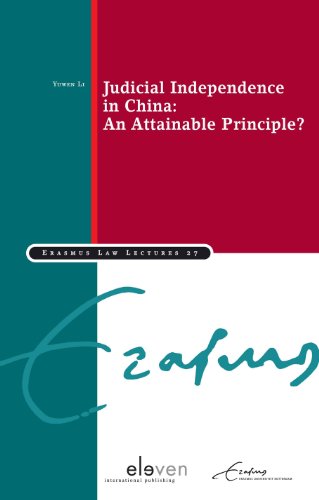 Judicial Independence in China: An Attainable Principle? (Erasmus Law Lectures)