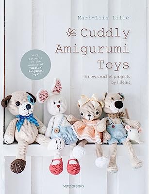 Book Cover Cuddly Amigurumi Toys: 15 New Crochet Projects by Lilleliis