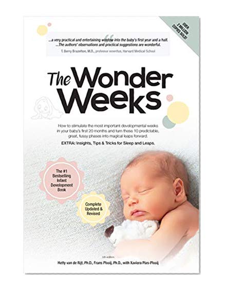 Book Cover The Wonder Weeks: How to Stimulate Your Baby's Mental Development and Help Him Turn His 10 Predictable, Great, Fussy Phases into Magical Leaps Forward(5th Edition)