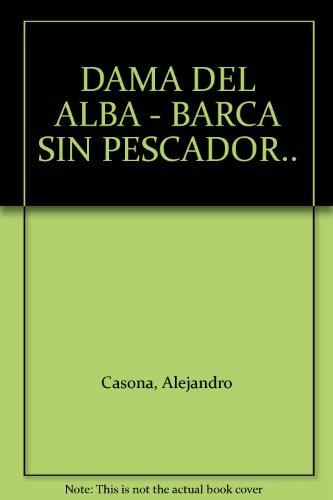 DAMA DEL ALBA - BARCA SIN PESCADOR..