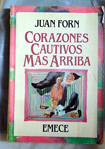 Corazones cautivos mas arriba (Escritores argentinos) (Spanish Edition)