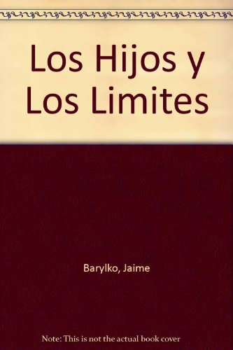 Los Hijos y Los Limites (Spanish Edition)