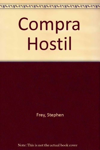 Compra Hostil (Spanish Edition)