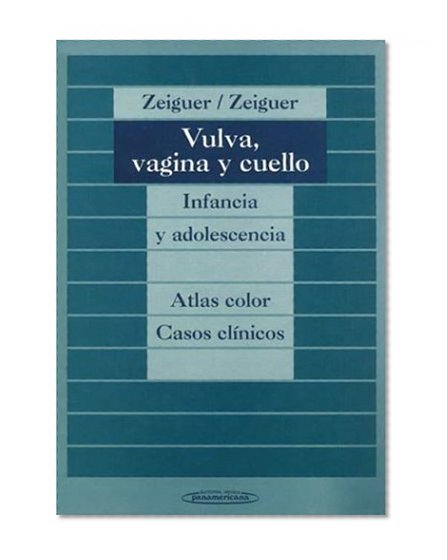 Vulva Vagina y Cuello (Spanish Edition)