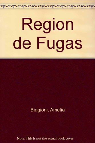 Region de Fugas (Spanish Edition)