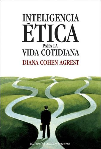 Inteligencia Etica Para La Vida Cotidian/ Ethical Intelligence for Daily Living (Spanish Edition)