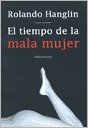 Tiempo De La Mala Mujer, El
