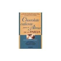 Chocolate Caliente Para El Alma de La Pareja (Spanish Edition)