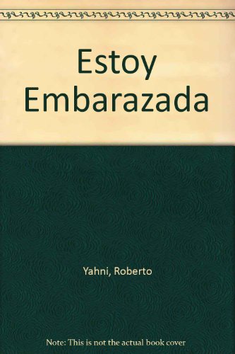 Estoy Embarazada (Spanish Edition)