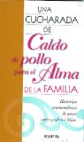 Caldo de pollo para el alma de la familia (Spanish Edition)