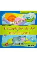 Cumpleanos del sol y pelea patas/ The Sun's Birthday and Legs Fight (Segunda Lectura / Second Reading) (Spanish Edition)