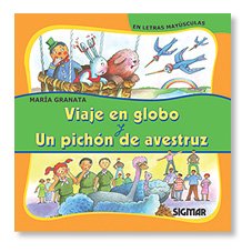 VIAJE EN GLOBO UN PICHON DE AVESTRUZ (Segunda Lectura / Second Reading) (Spanish Edition)