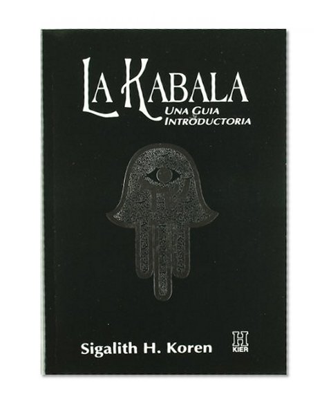 La Kabala: Una Guia Introductoria (Spanish Edition)