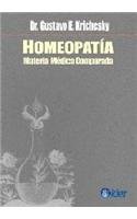 Homeopatia/ Homeopathy: Materia Medica Comparada/ Compared Medical Matter (Spanish Edition)