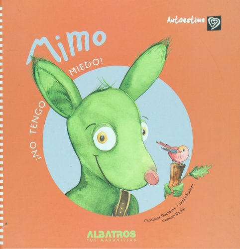 Mimo. No tengo miedo (Autoestima/ Self Esteem) (Spanish Edition)