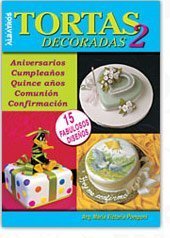 Tortas Decoradas 2 (Spanish Edition)