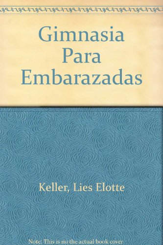 Gimnasia Para Embarazadas (Spanish Edition)